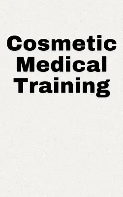 Cosmetic Medical Training