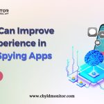 How AI Can Improve User Experience in Mobile Spying Apps-min