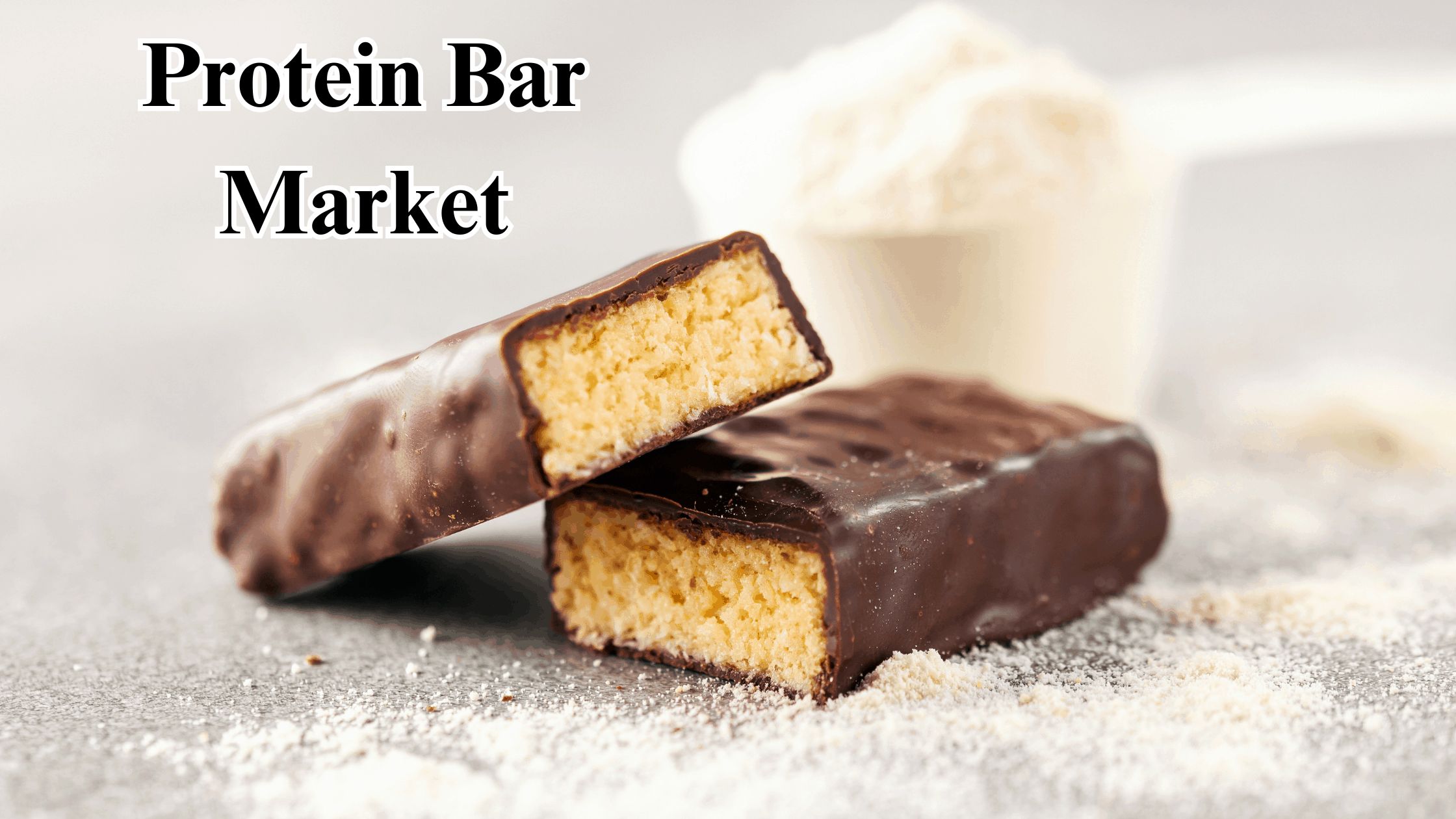 Protein Bar Market