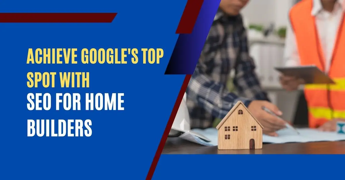 SEO for home Builders