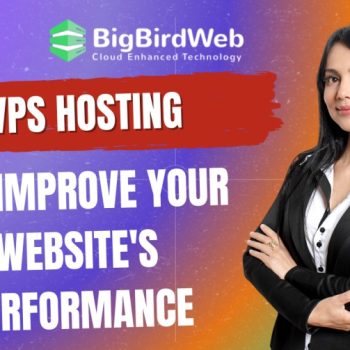 How VPS Hosting Can Improve Your Website's Performance