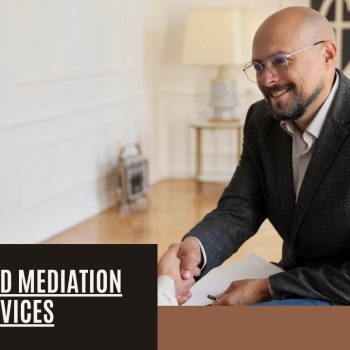 TIps TO find Mediation Services
