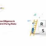 The Role of Due Diligence in Minimizing Third-Party Riskss