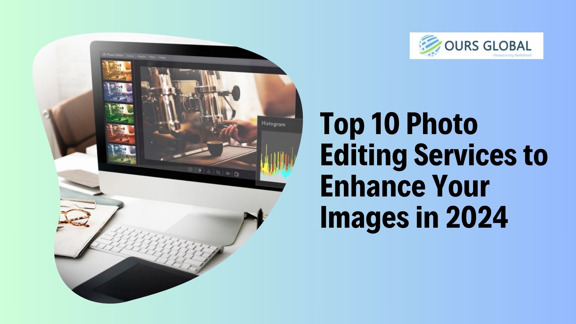 Top 10 Photo Editing Services to Enhance Your Images in 2024