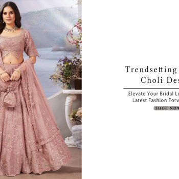 Trending Lehenga Choli Collection by Samyakk