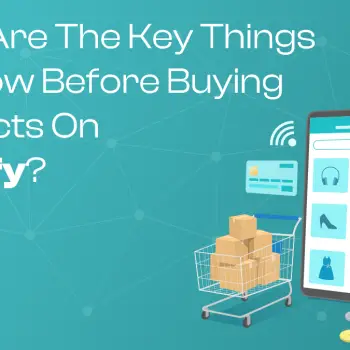What are the Key Things to Know Before Buying Products on Shopify
