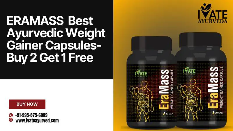 ERAMASS  Best Ayurvedic Weight Gainer Capsules-Buy 2 Get 1 Free