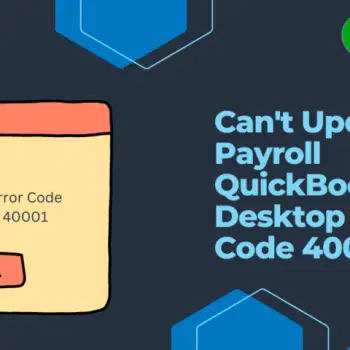 Cant-Update-Payroll-QuickBooks-Desktop-Error-Code-40001-1024x480