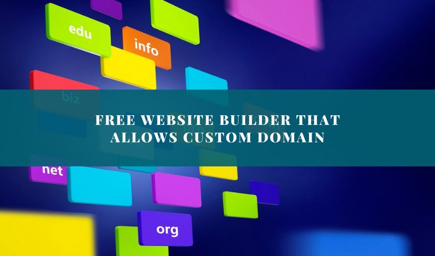 Free Website Builder That Allows Custom Domain