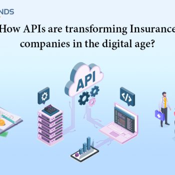 How-APIs-Are-Transforming-Insurance-Companies-in-the-Digital-Age