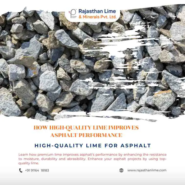 How High-Quality Lime Improves Asphalt Performance