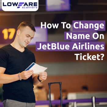 How-To-Change-Name-On-JetBlue-Airlines-Ticket