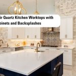 How to Pair Quartz Kitchen Worktops with Cabinets and Backsplashes