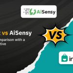 Interakt vs AiSensy A Narrow Comparison with a wide perspective