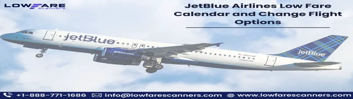 JetBlue Airlines Low Fare Calendar and Change Flight Options (1)