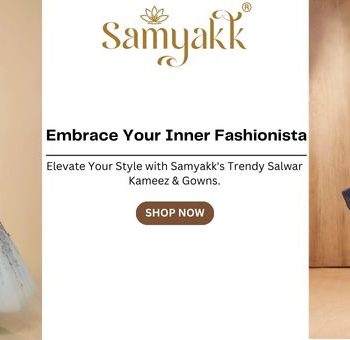 Shop Stylish Salwar Kameez and Gowns Online at Samyakk