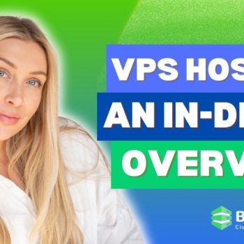 VPS Hosting An In-Depth Overview