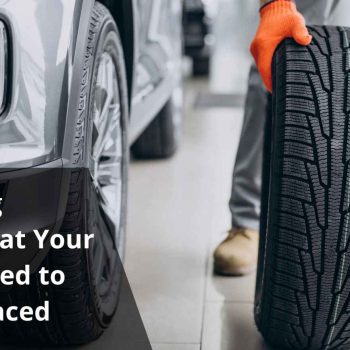 Warning Signs That Your Tires Need to Be Replaced