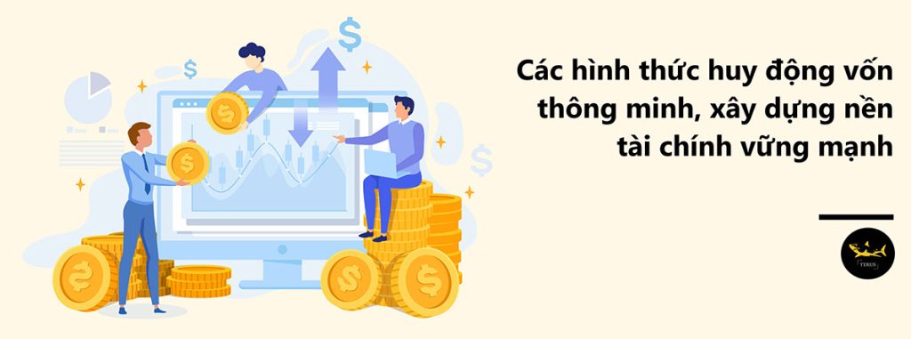 cac-hinh-thuc-huy-dong-von-thong-minh-xay-dung-nen-tai-chinh-vung-manh-1024x381