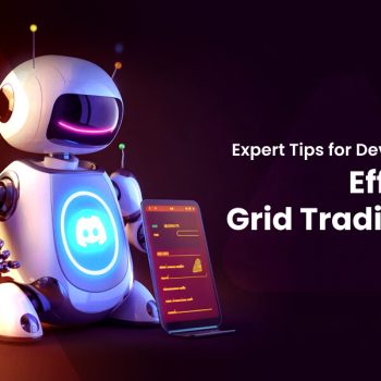 Expert Tips for Developing an Efficient Grid Trading Bot