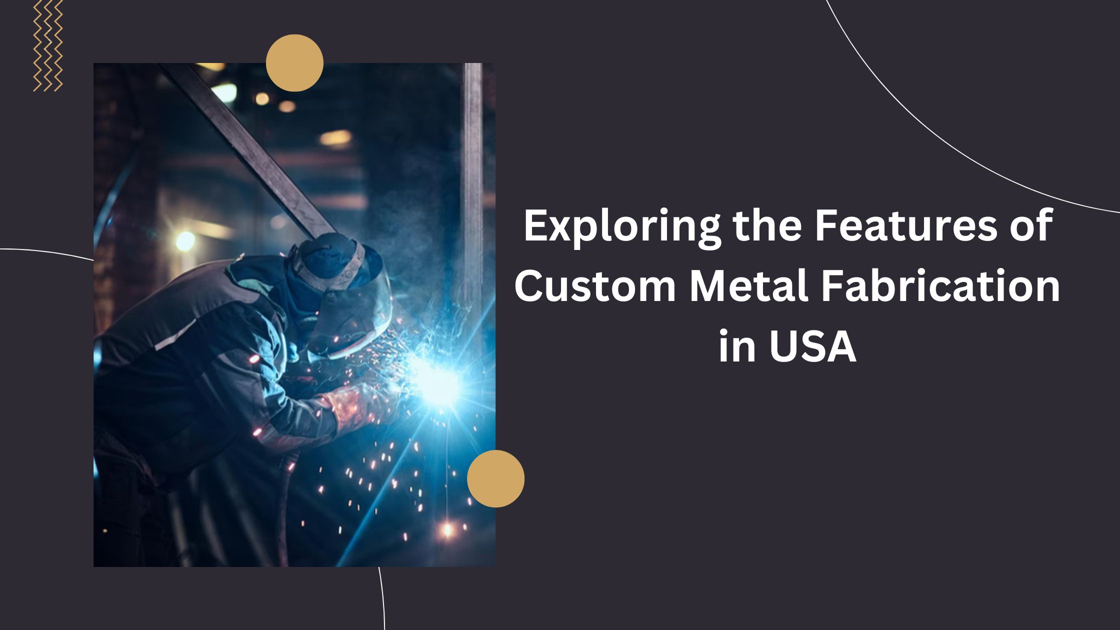 Exploring-the-Features-of-Custom-Metal-Fabrication-in-USA