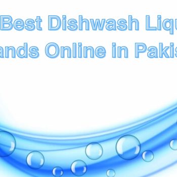 NEW 5 Best Dishwash Liquid Brands Online in Pakistan (1)