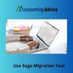 Use Sage Migration Tool