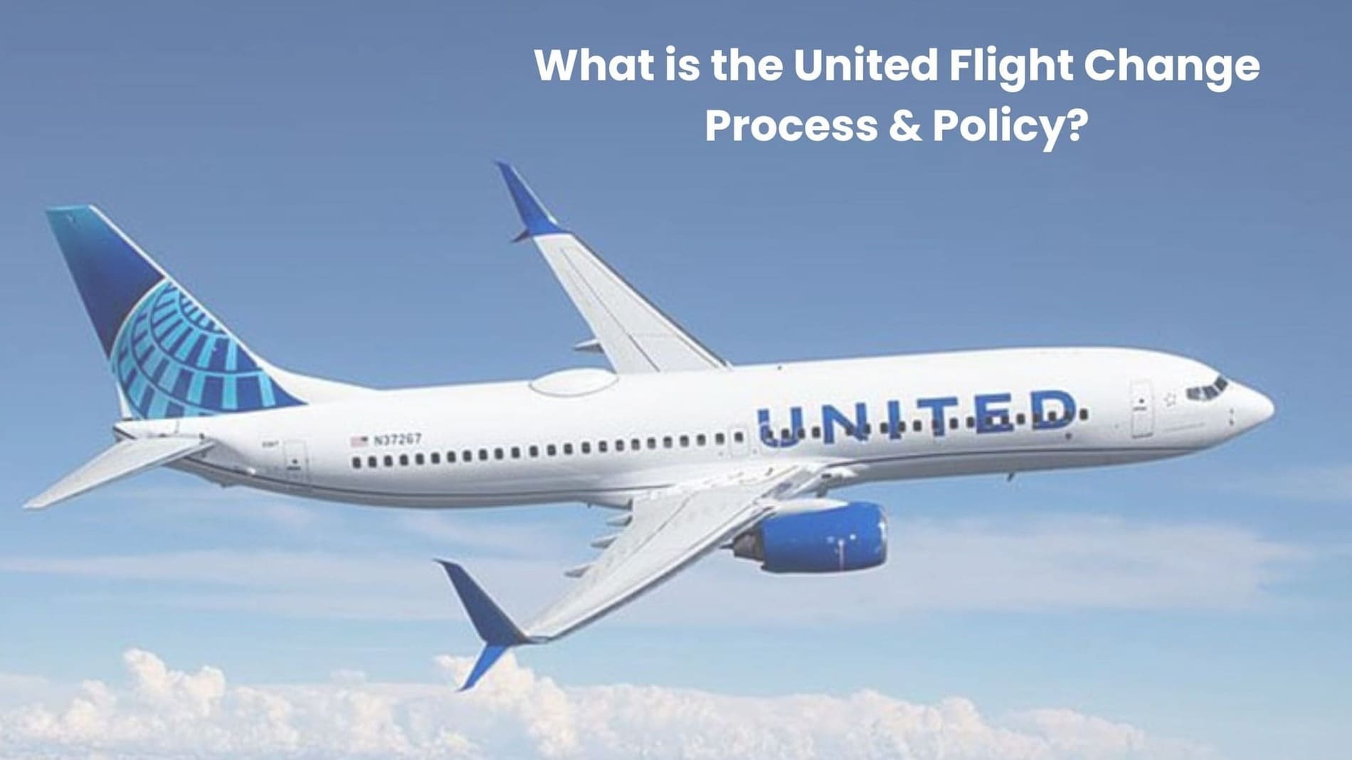 What is the United Flight Change Process & Policy (1) (5)