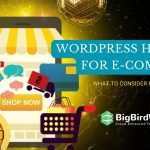 WordPress Hosting for E-commerce What to Consider for Online Stores